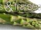 Asperges et fraises? Une courte pause s'impose!