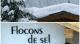 Flocons de Sel sous Flocons de Neige, pour un déjeuner chez Emmanuel Renaut à Megève